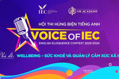 KHỞI ĐỘNG CUỘC THI HÙNG BIỆN TIẾNG ANH VOICE OF IEC 2023 – 2024