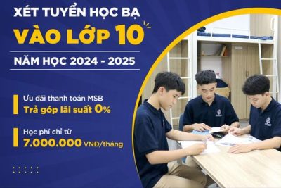 ĐĂNG KÝ SỚM – TRÚNG TUYỂN NGAY – THỔI BAY ÁP LỰC VÀO 10