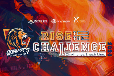 RISE TO THE CHALLENGE 2024 – GIẢI THI ĐẤU THỂ THAO LIÊN HỆ THỐNG iSCHOOL, UKA, IEC